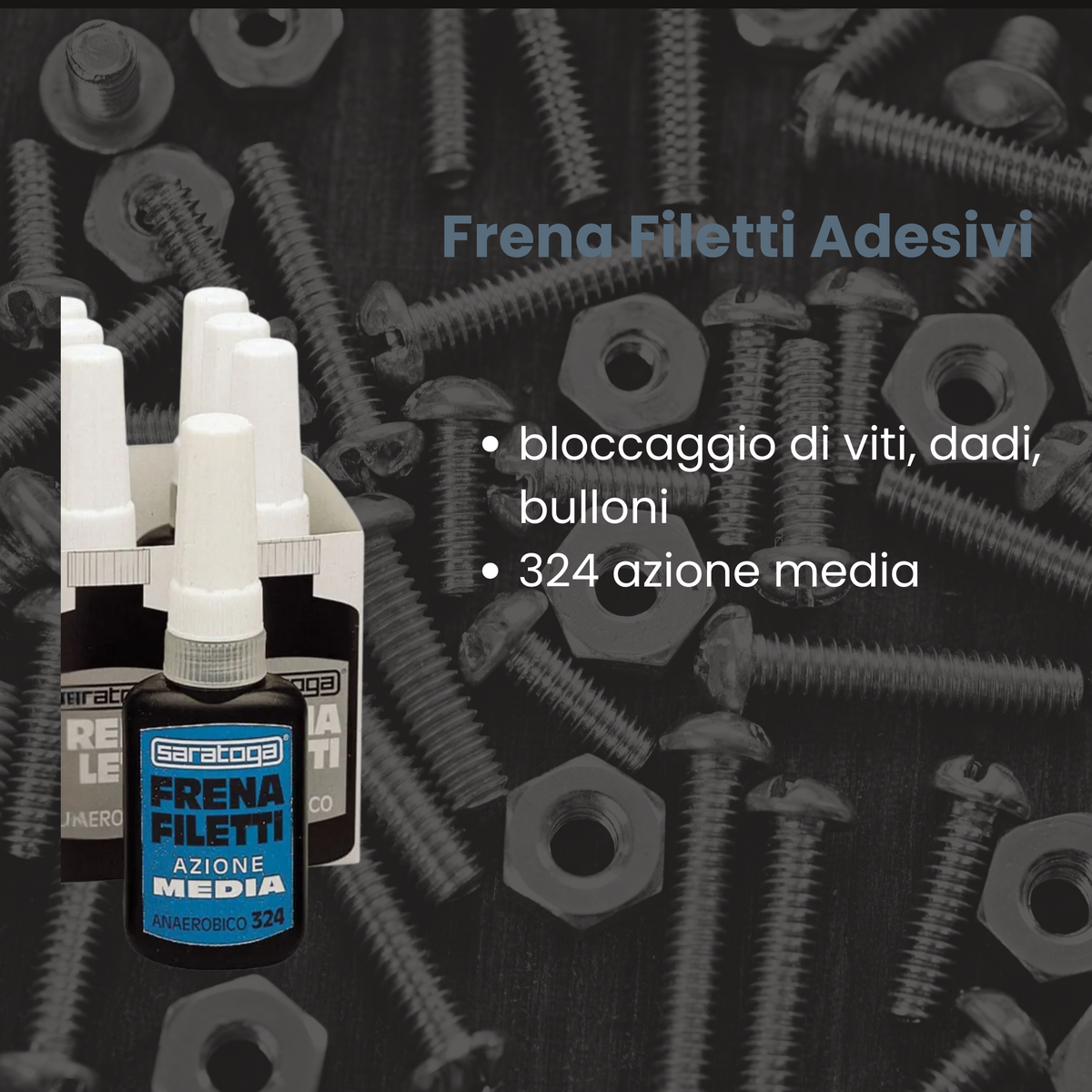 Frena Filetti Adesivi anaerobici per filettature Adesivo anaerobico per filettature 324 Azione Media (10ml),